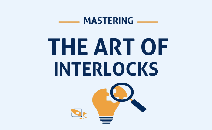 Mastering the art of Interlocks